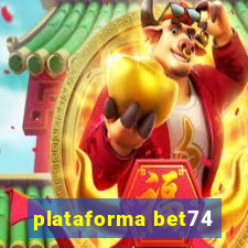 plataforma bet74